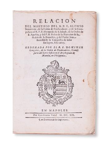 TRAVEL  GONZÁLEZ, DOMINGO. Relación del Martirio del B. P. F. Alonso Navarrete, de la Orden de Predicadores [et al.].  1619